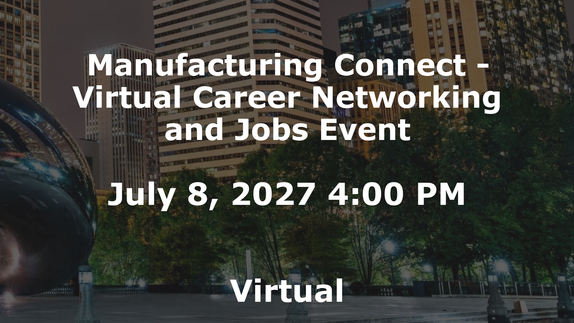 Manufacturing Connect - Virtual Career Networking and Jobs Event event image